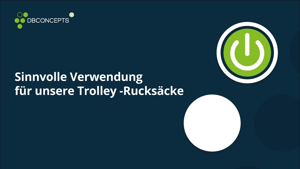 Sinnvolle Verwendung für unsere Trolley -Rucksäcke